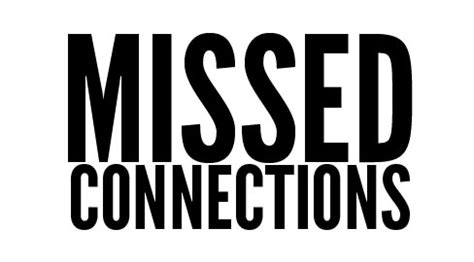 missed connections. . Missed connections phoenix